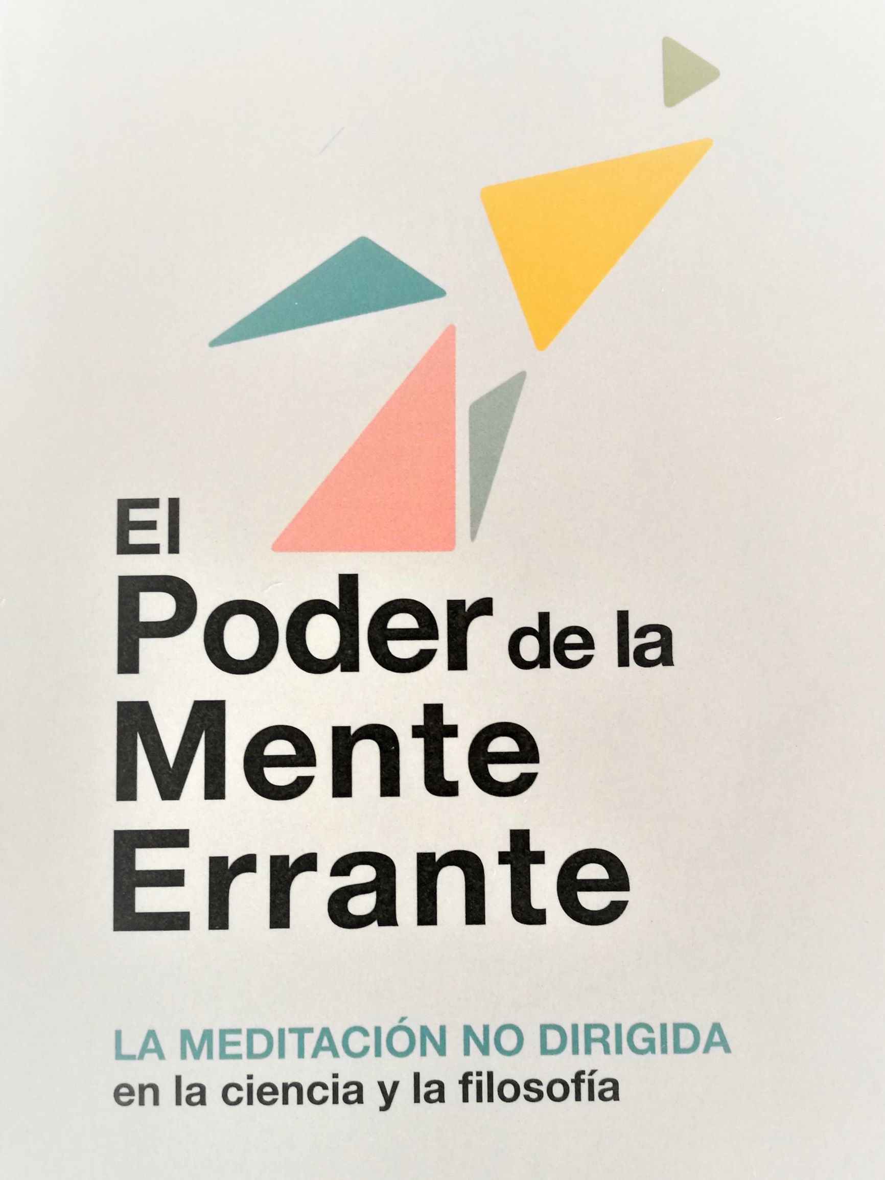 Nuevo libro con perspectivas innovadoras: "El Poder de la Mente Errante - la meditación no dirigida"